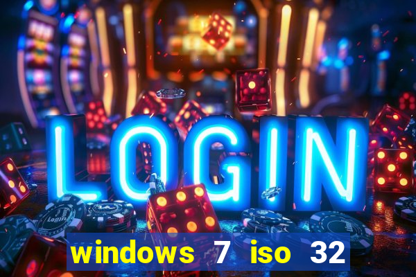 windows 7 iso 32 bits pt-br download